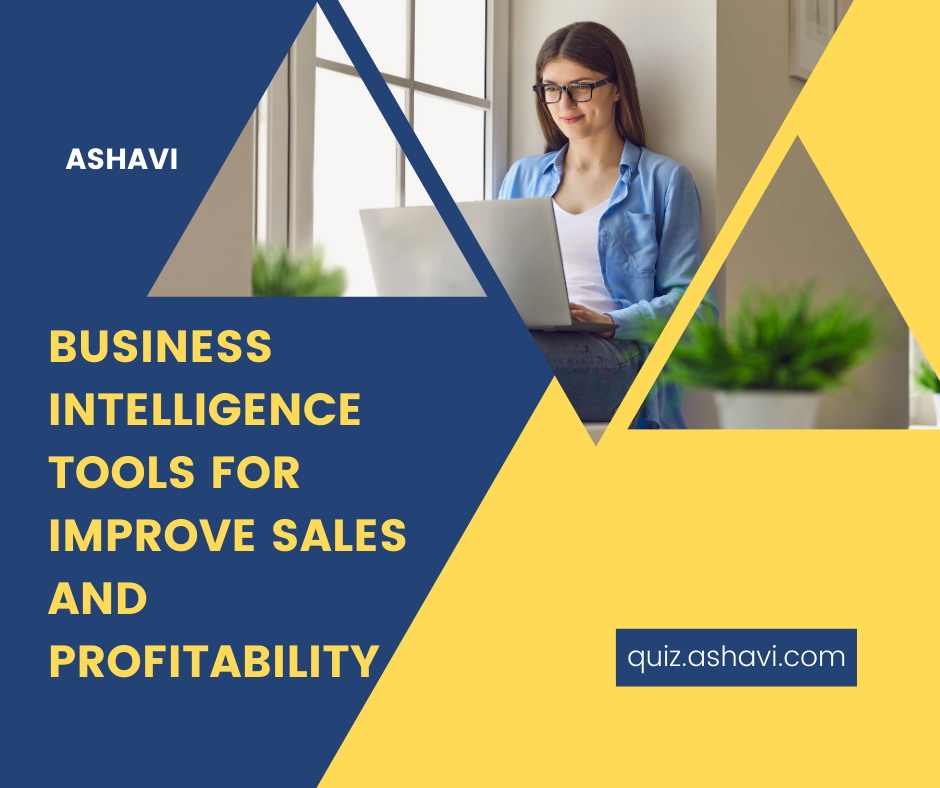 Business Intelligence Tools for Improve Sales and Profitability